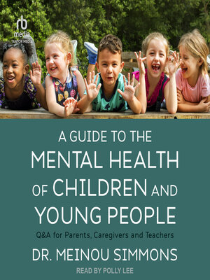 cover image of A Guide to the Mental Health of Children and Young People